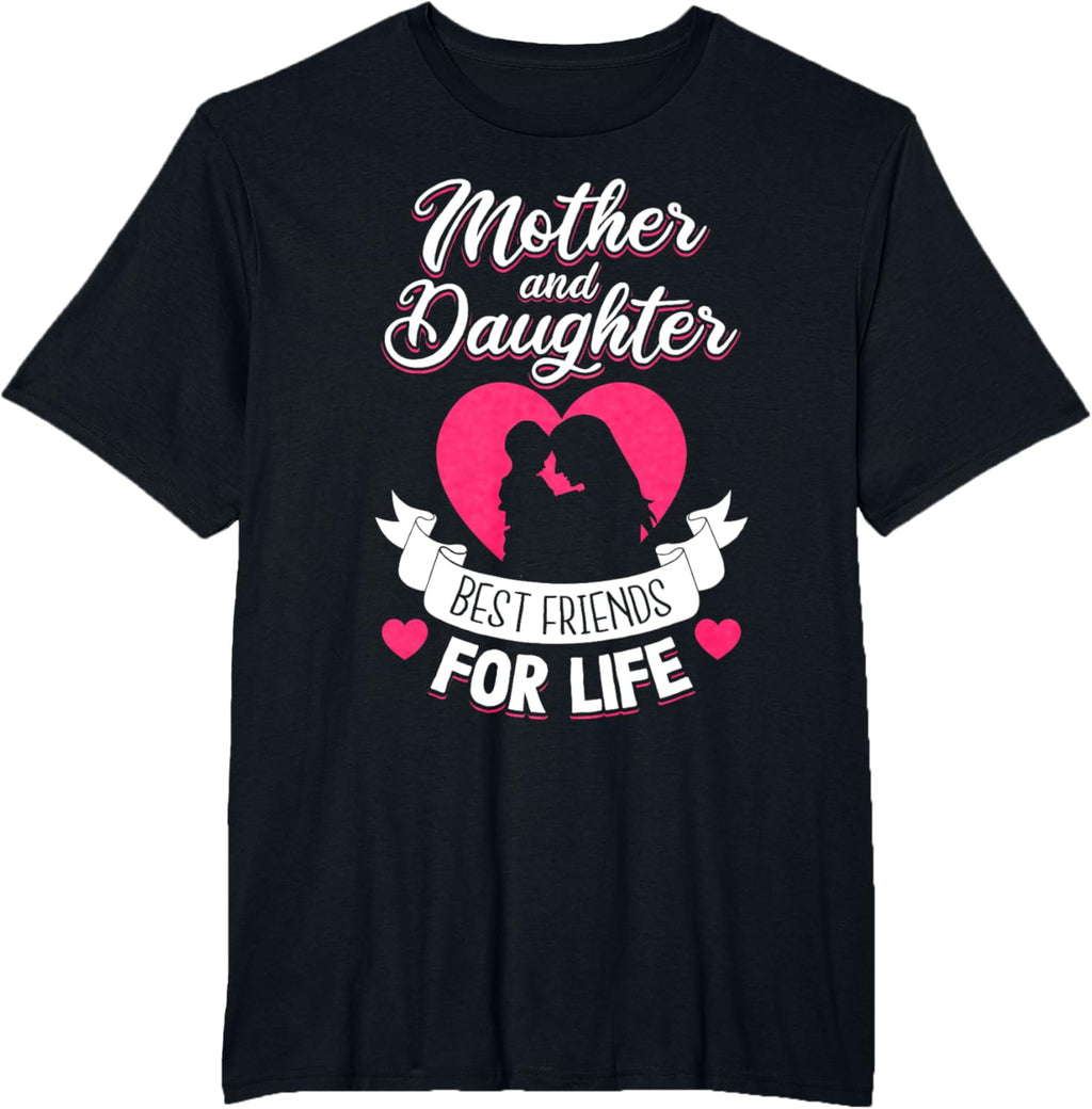 Mother and Daughter Best Friends for Life Mothers Day Mom