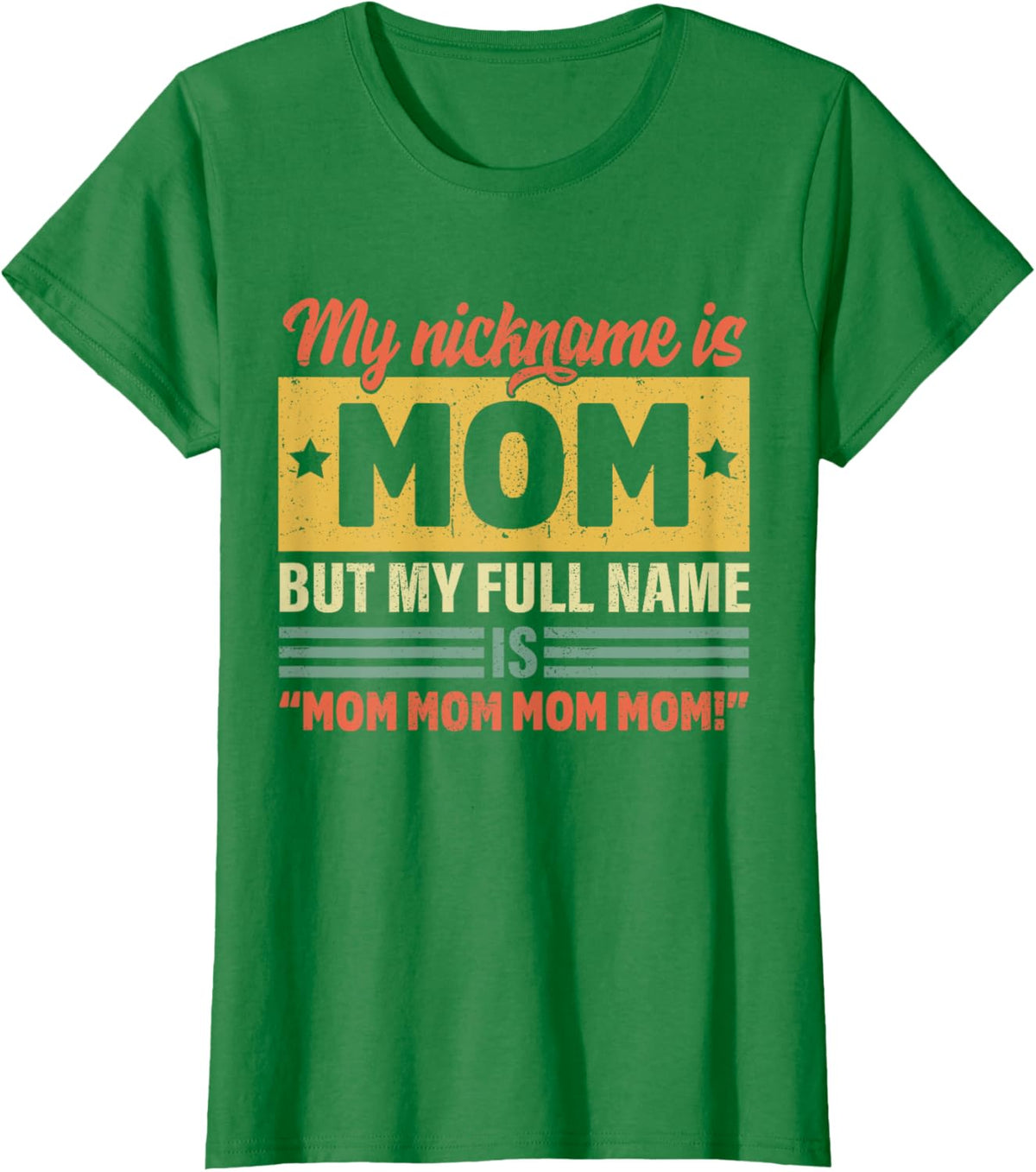 My Nickname Is Mom But My Full name Is Mom Mother's day